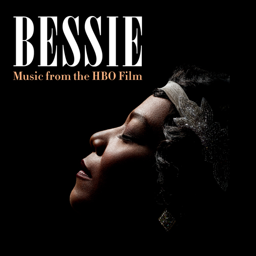 Legacy Recordings Sets Digital Release of Bessie (Music from the HBO® Film) for Tuesday, May 12; CD Coming Tuesday, June 2