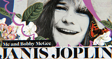 First-Ever Official Music Video for Janis Joplin&#8217;s &#8216;Me and Bobby McGee&#8217;