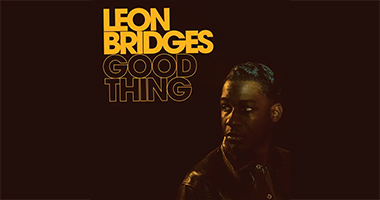 Leon Bridges&#8217; &#8216;Good Thing&#8217; 5th Anniversary Edition Out Now On Vinyl