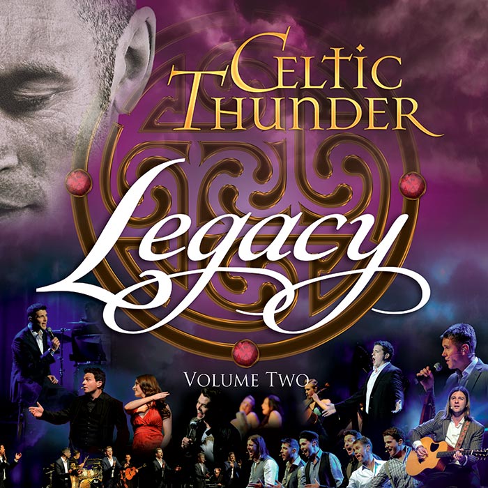 Celtic Thunder To Release New Performances on &#8216;Legacy, Vol. 2&#8217; Out August 12